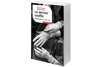 Le dernier souffle - Accompagner la fin de vie